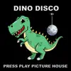 Press Play Picture House - Dino Disco - Single